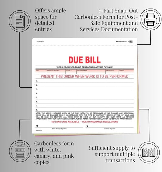 Vehicle Due Bill Form - 3-Part Carbonless Snap-Out 8.5 x 7.75 Car Dealership Service Agreement Forms, Auto Repair Vehicle Documentation Forms NCR - White, Canary, Pink - Pack of 100