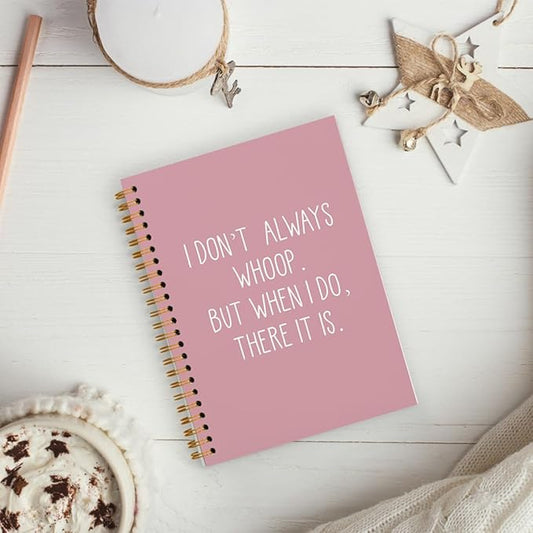 hold fizz Funny Office Notebooks for Work, Sarcastic Gifts, I Don't Always Whoop Sign, Office Desk Accessories, Funny Journal, Office Supplies for Desk, Pink Spiral Notebook 5.5 x 8.3