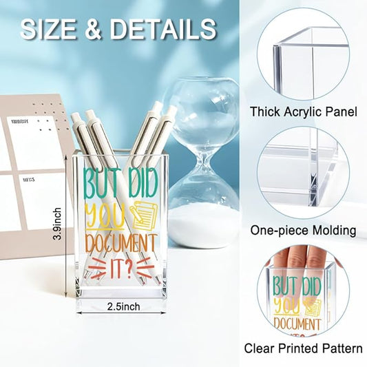 QYUVK Acrylic Pencil Holder — 'But Did You Document It'