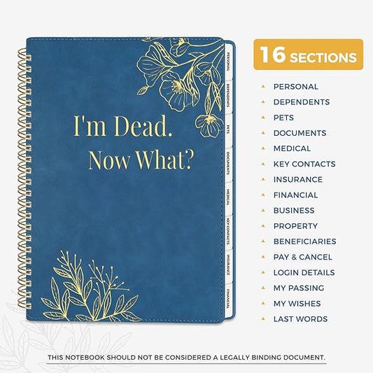 SUNEE End of Life Planner - I‘m Dead Now What Planner, Large Print Spiral-Bound Estate Organizer with Tabs for Seniors & Family. Covers Final Wishes, Passwords & Funeral Planning.A5 (6.4”x8.5“), Blue