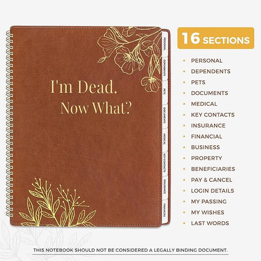 SUNEE End of Life Planner - I‘m Dead Now What Planner, Large Print Spiral-Bound Estate Organizer with Tabs for Seniors & Family. Covers Final Wishes, Passwords & Funeral Planning.A4（9"x11.2"), Brown